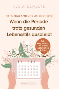 Hypothalamische Amenorrhö: Wenn die Periode trotz gesunden Lebensstils ausbleibt_cover