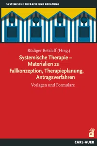 Systemische Therapie – Materialien zu Fallkonzeption, Therapieplanung, Antragsverfahren_cover