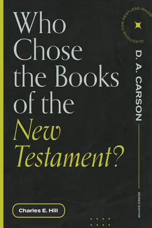 Who Chose the Books of the New Testament? (Questions for Restless Minds)