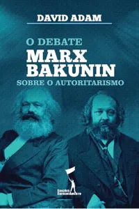 O Debate Marx-Bakunin sobre o Autoritarismo_cover