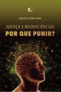Justiça e neurociências: por que punir?_cover