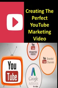 Creating The Perfect YouTube Marketing Video_cover