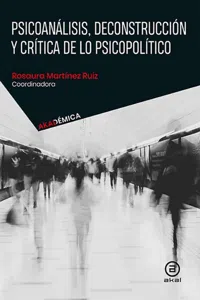 Psicoanálisis, deconstrucción y crítica de lo psicopolítico_cover