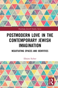 Postmodern Love in the Contemporary Jewish Imagination_cover