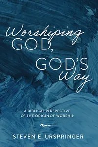 Worshiping God, God’s Way_cover