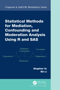 Statistical Methods for Mediation, Confounding and Moderation Analysis Using R and SAS_cover
