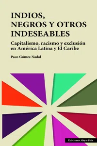 Indios, negros y otros indeseables_cover