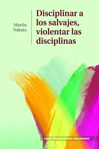 Disciplinar a los salvajes, violentar las disciplinas_cover