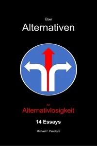 Über Alternativen zur Alternativlosigkeit_cover