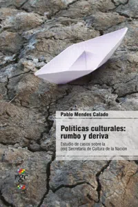 Políticas culturales: rumbo y deriva_cover