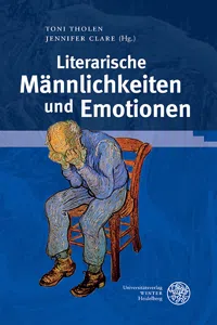 Literarische Männlichkeiten und Emotionen_cover