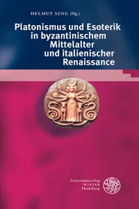 Platonismus und Esoterik in byzantinischem Mittelalter und italienischer Renaissance_cover