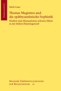 Thomas Magistros und die spätbyzantinische Sophistik_cover