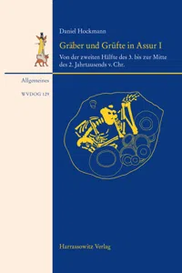 Gräber und Grüfte aus Assur von der zweiten Hälfte des 3. bis zur Mitte des 2. Jahrtausends. v. Chr._cover