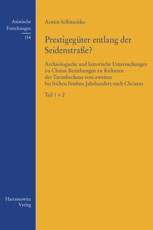 Prestigegüter entlang der Seidenstraße?