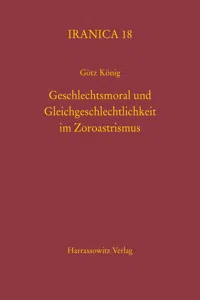 Geschlechtsmoral und Gleichgeschlechtlichkeit im Zoroastrismus_cover