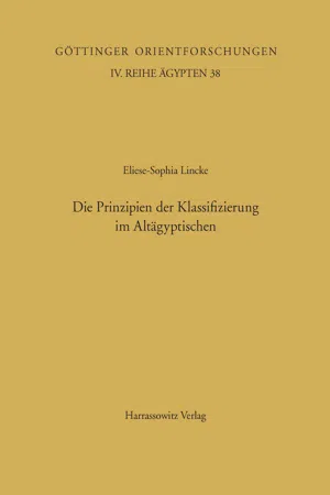 Die Prinzipien der Klassifizierung im Altägyptischen