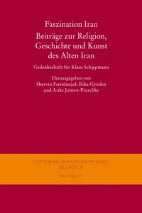 Faszination Iran. Beiträge zur Religion, Geschichte und Kunst des Alten Iran_cover