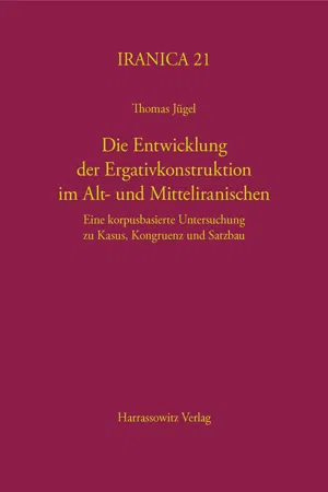 Die Entwicklung der Ergativkonstruktion im Alt- und Mitteliranischen