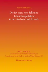 Die lex sacra von Selinunt: Totenmanipulation in der Archaik und Klassik_cover