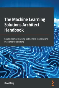 The Machine Learning Solutions Architect Handbook_cover