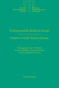 Frühneuzeitliche Reiche in Europa. Empires in Early Modern Europe_cover