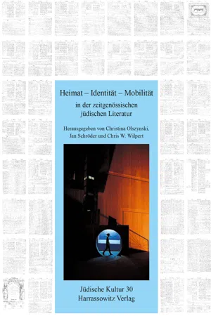 Heimat - Identität - Mobilität in der zeitgenössischen jüdischen Literatur