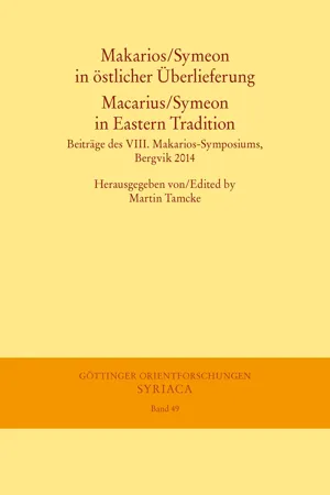 Makarios/Symeon in östlicher Überlieferung. Macarius/Symeon in Eastern Tradition