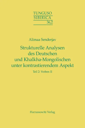 Strukturelle Analysen des Deutschen und Khalkha-Mongolischen unter kontrastierendem Aspekt