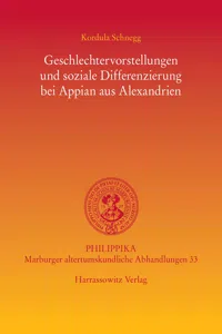 Geschlechtervorstellungen und soziale Differenzierung bei Appian aus Alexandrien_cover