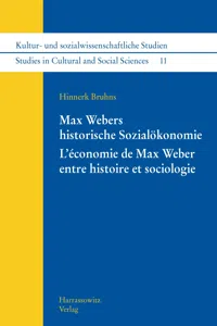 Max Webers historische Sozialökonomie. L'économie de Max Weber entre histoire et sociologie_cover