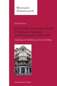 Wissenschaft als nationaler Beruf. Die Serbische Akademie der Wissenschaften 1944–1992_cover