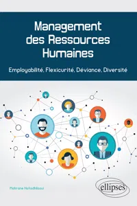 Management des Ressources Humaines. Employabilité, Flexicurité, Déviance, Diversité_cover