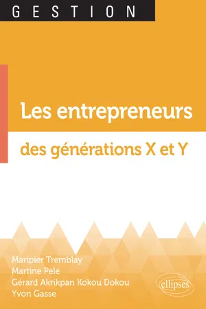 Les entrepreneurs des générations X et Y