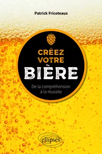 Créez votre bière - De la compréhension à la réussite_cover