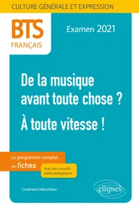 BTS Français - Culture générale et expression - 1. De la musique avant toute chose ? - 2. À toute vitesse ! - Examen 2021_cover