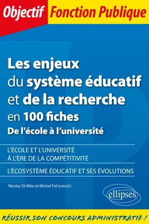 Les enjeux du système éducatif et de la recherche en 100 fiches - De l'école à l'université