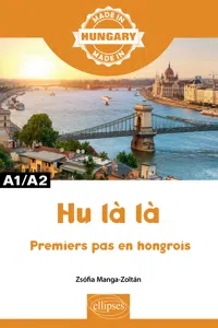 Hu là là - Premiers pas en hongrois - A1/A2_cover