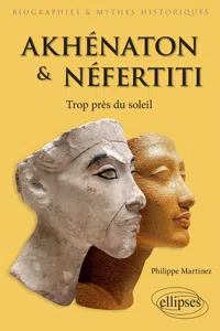 Akhénaton et Néfertiti - Trop près du soleil_cover