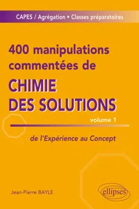 400 manipulations commentées de chimie des solutions volume 1_cover