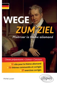 WEGE ZUM ZIEL. Maîtriser le thème allemand_cover