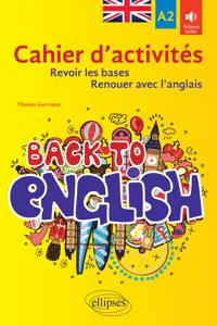 Back to English. Cahier d'activités A2 pour revoir les bases ou renouer avec l'anglais_cover