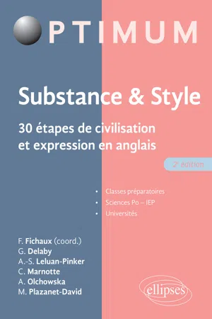 Substance & style. 30 étapes de civilisation et expression en anglais - 2e édition