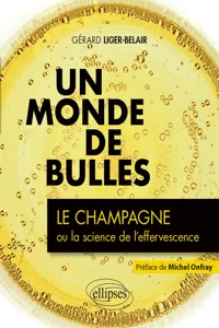 Un monde de bulles - Le champagne ou la science de l'effervescence_cover