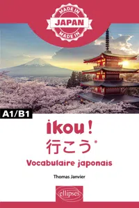 Ikou ! - 行こう* – Vocabulaire japonais - A1/B1_cover