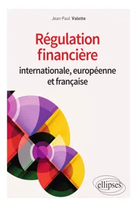 Régulation financière internationale, européenne et française_cover
