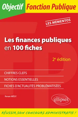 Les finances publiques en 100 fiches - 2e édition