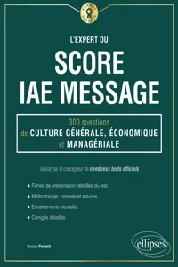 L'Expert du Score IAE Message - 300 questions de Culture Générale, Économique et Managériale_cover