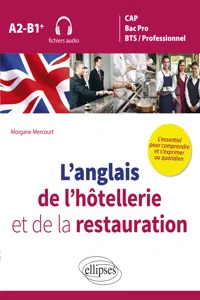 L'anglais de l'hôtellerie et de la restauration. L'essentiel pour comprendre et s'exprimer au quotidien. A2-B1_cover