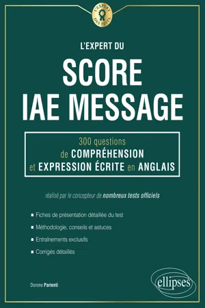 L'Expert du Score IAE Message - 300 questions de Compréhension et Expression Écrite en Anglais